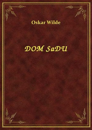 Dom Sadu – ebook