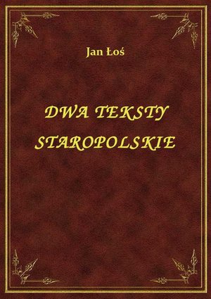 Dwa Teksty Staropolskie – ebook