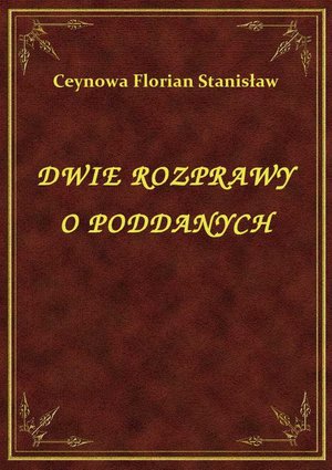Dwie Rozprawy O Poddanych – ebook
