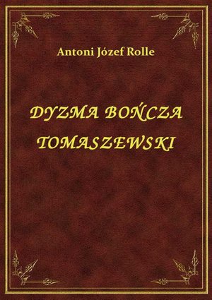 Dyzma Bończa Tomaszewski – ebook