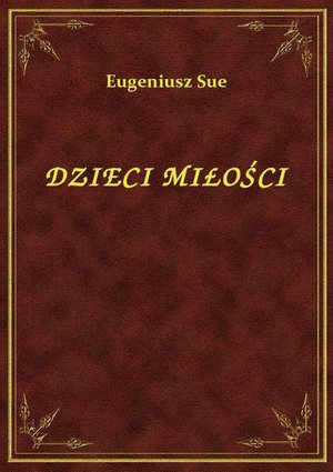 Dzieci Miłości – ebook