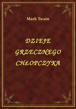 Dzieje Grzecznego Chłopczyka – ebook