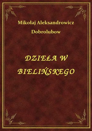 Dzieła W Bielińskego – ebook