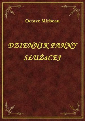 Dziennik Panny Służącej – ebook