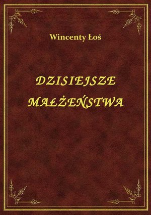 Dzisiejsze Małżeństwa – ebook