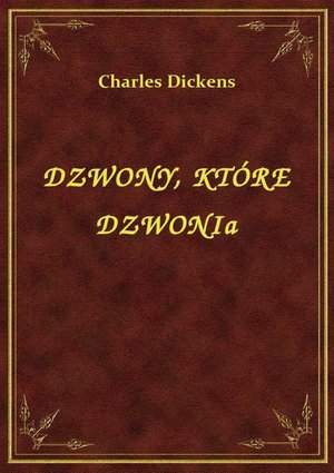 Dzwony, Które Dzwonią – ebook