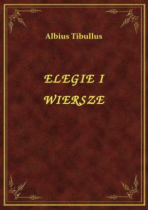 Elegie I Wiersze – ebook