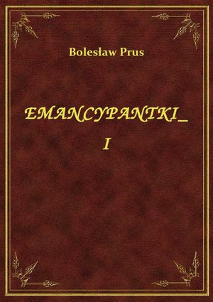 Emancypantki I – ebook