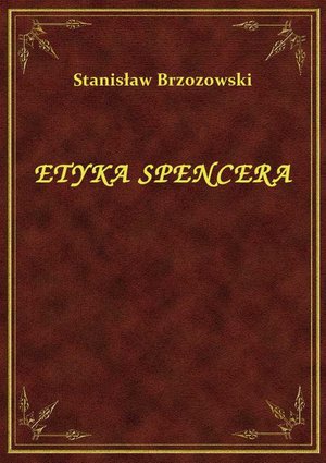 Etyka Spencera – ebook
