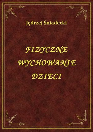 Fizyczne Wychowanie Dzieci – ebook