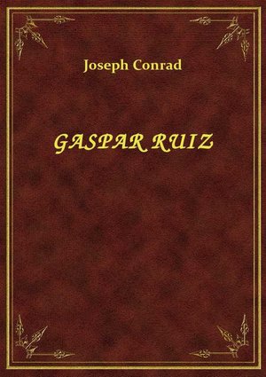 Gaspar Ruiz – ebook