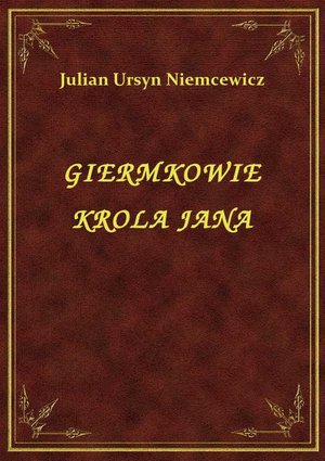 Giermkowie Krola Jana – ebook