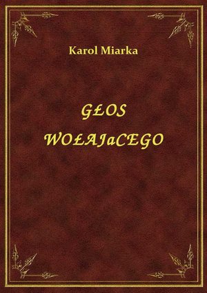 Głos Wołającego – ebook