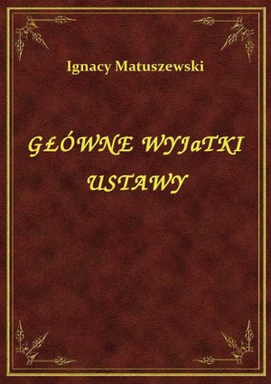 Główne Wyjatki Ustawy – ebook
