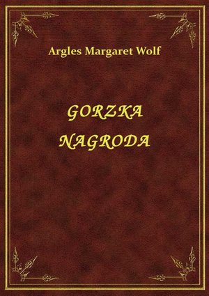 Gorzka Nagroda – ebook
