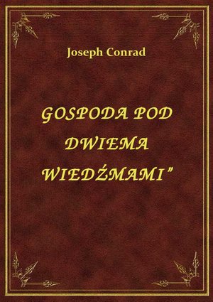 Gospoda Pod Dwiema Wiedźmami” – ebook