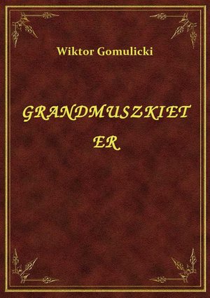 Grandmuszkieter – ebook
