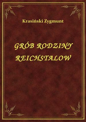 Grób Rodziny Reichstalow – ebook