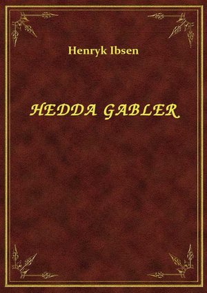 Hedda Gabler – ebook