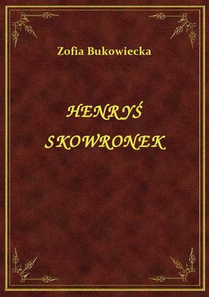 Henryś Skowronek – ebook