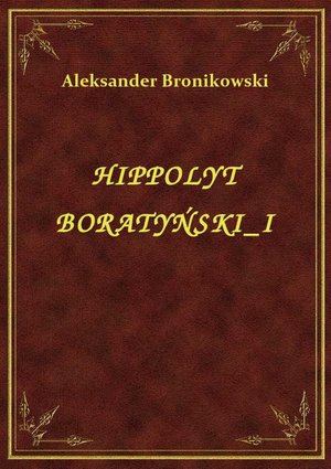 Hippolyt Boratyński I – ebook