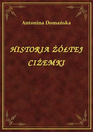 Historia Żółtej Ciżemki – ebook