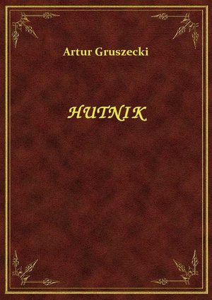 Hutnik – ebook