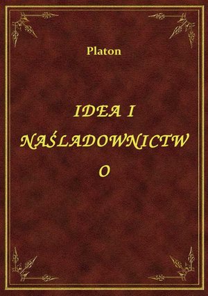 Idea I Naśladownictwo – ebook