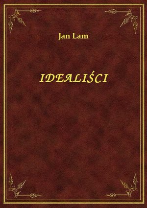 Idealiści – ebook