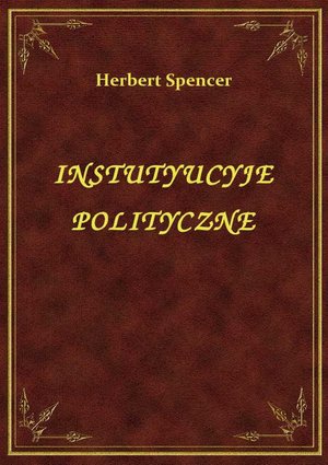 Instutyucyje Polityczne – ebook