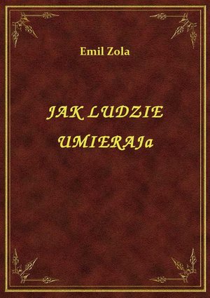 Jak Ludzie Umierają – ebook