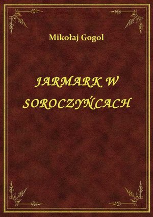Jarmark W Soroczyńcach – ebook
