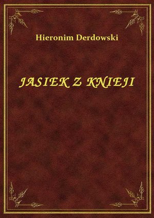 Jasiek Z Knieji – ebook