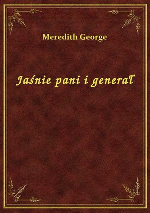 Jaśnie Pani I Generał – ebook