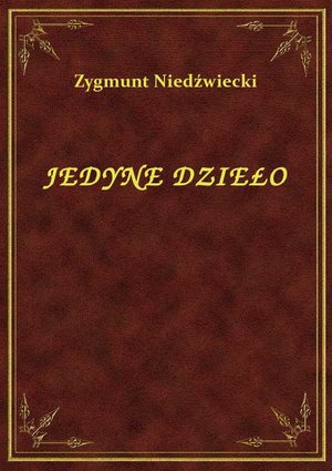 Jedyne Dzieło – ebook