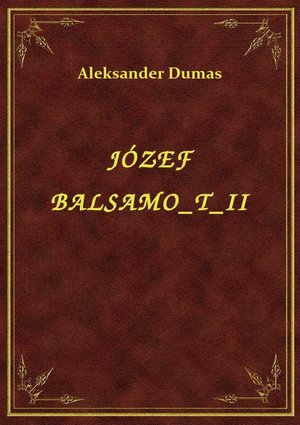 Józef Balsamo T II – ebook