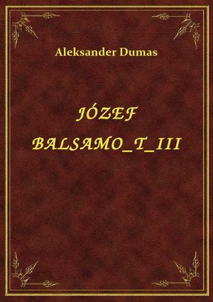 Józef Balsamo T III – ebook