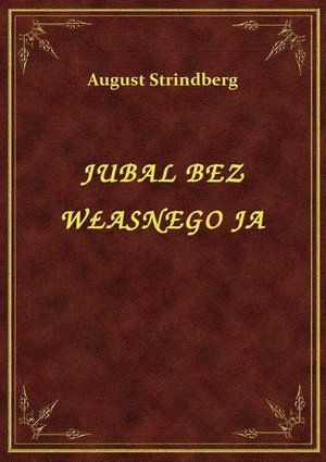 Jubal Bez Własnego Ja – ebook