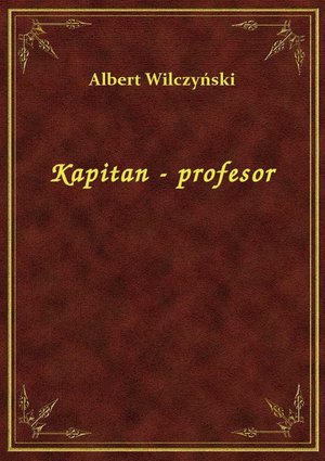 Kapitan - Profesor – ebook