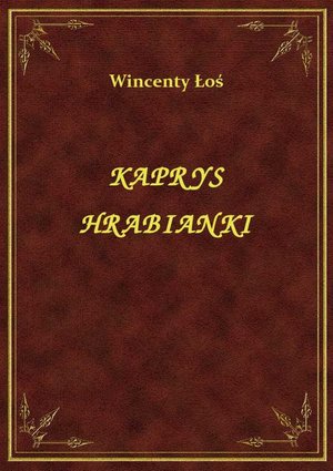 Kaprys Hrabianki – ebook