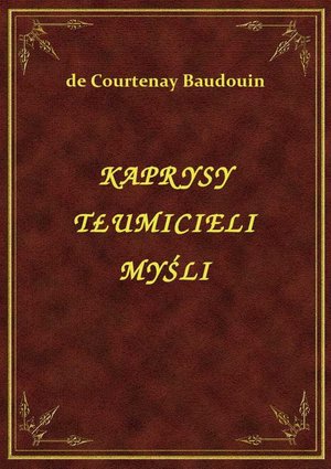 Kaprysy Tłumicieli Myśli – ebook