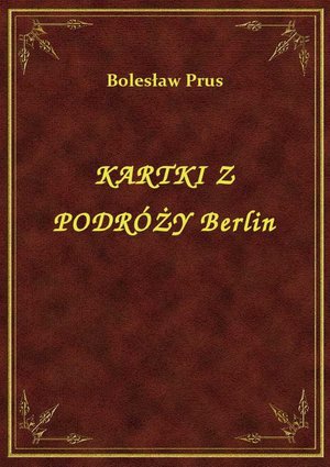 Kartki Z Podróży Berlin – ebook