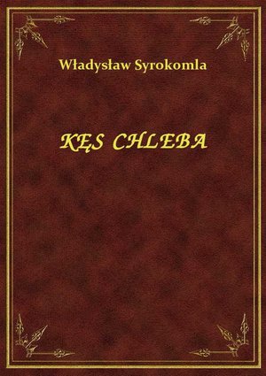Kęs Chleba – ebook