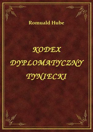 Kodex Dyplomatyczny Tyniecki – ebook
