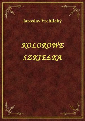 Kolorowe Szkiełka – ebook