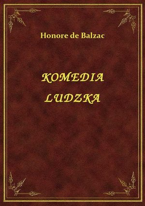 Komedia Ludzka – ebook