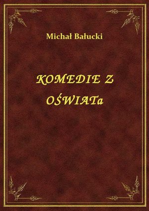 Komedie Z Oświatą – ebook