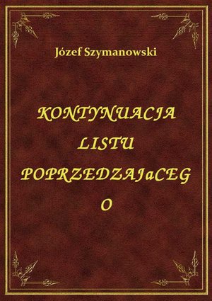 Kontynuacja Listu Poprzedzającego – ebook