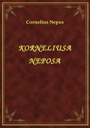 Korneliusa Neposa – ebook