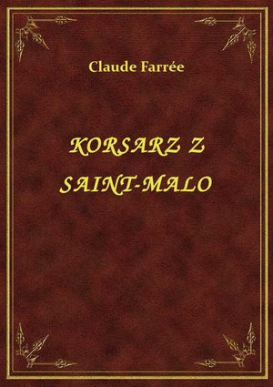 Korsarz Z Saint-Malo – ebook